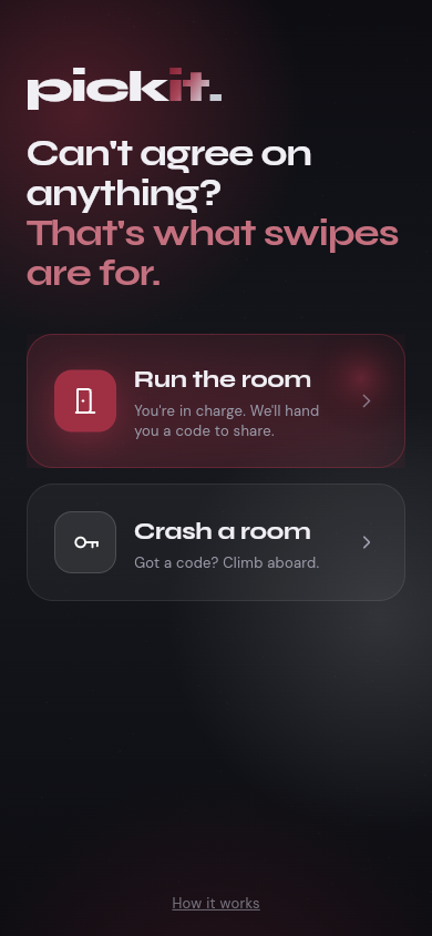 PickIt welcome screen: run the room or crash a room